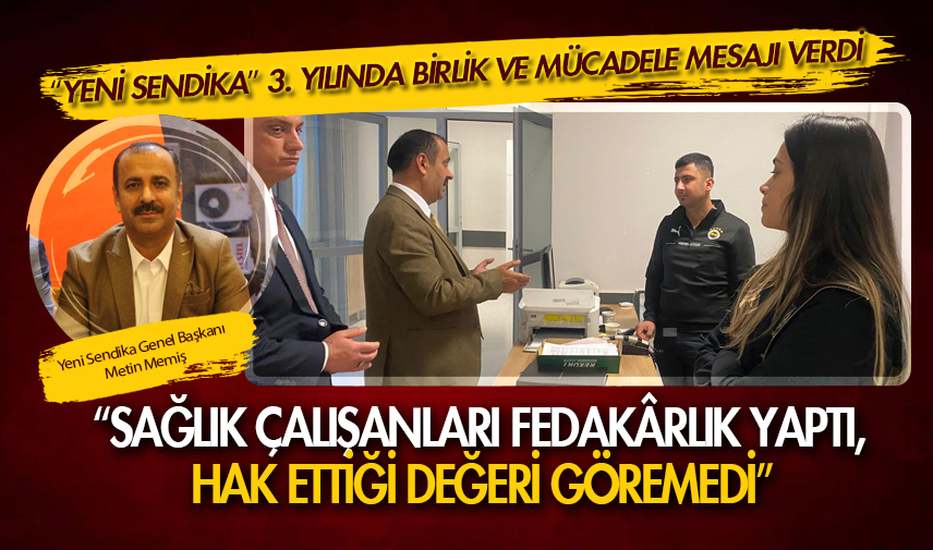 Yeni Sendika 3. yılında birlik ve mücadele mesajı verdi